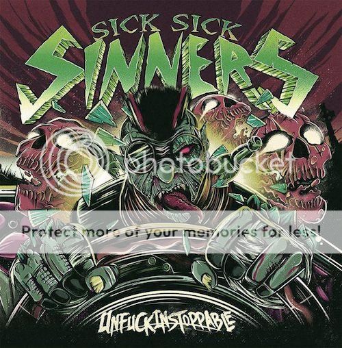 Sick Sick Sinners - Unfuckinstoppable Sick Sick Sinners - Unfuckinstoppable